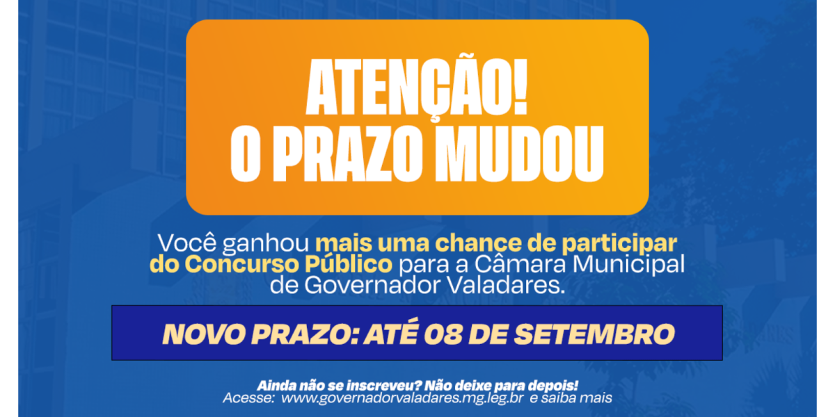 Inscrições para concurso da Câmara de Governador Valadares são prorrogadas até 8 de setembro